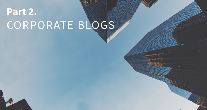 Blogpost: Wie bloggen Unternehmen? Arten von Corporate Blogs und Good Practices