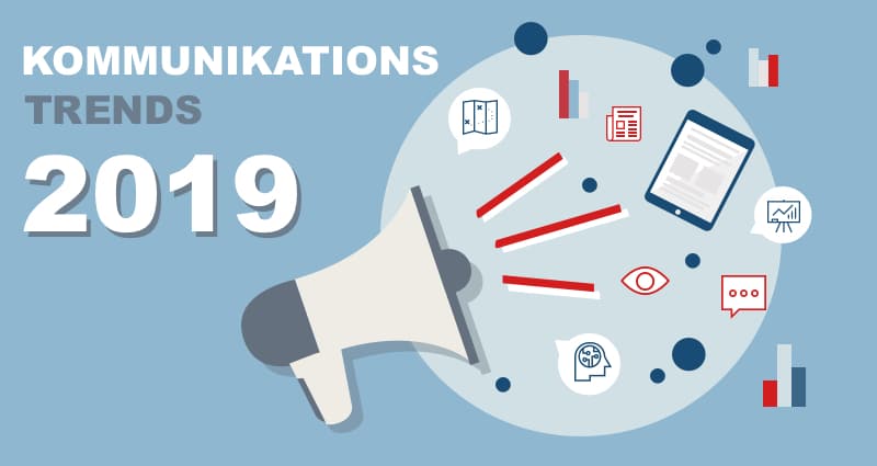 Unsere Trends für die Unternehmenskommunikation - Teil 1 Beitrag: Unsere Trends für die Unternehmenskommunikation - Teil 1