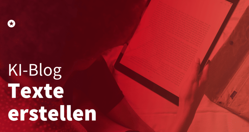 Texte erstellen: KI in der Unternehmenskommunikation Blogpost: Texte erstellen: KI in der Unternehmenskommunikation