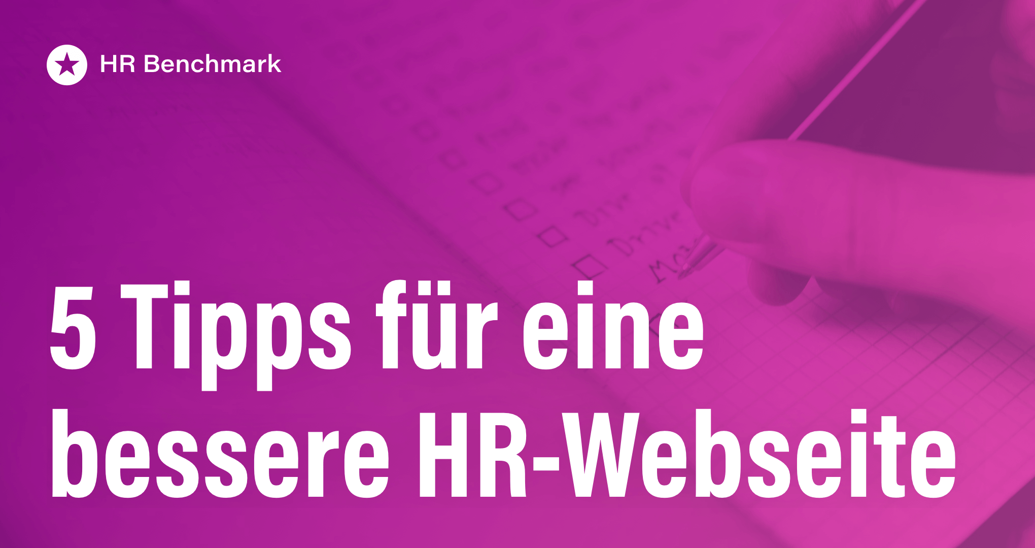 To-Do-Check: Unsere 5 Tipps für eine bessere HR-Webseite Beitrag: To-Do-Check: Unsere 5 Tipps für eine bessere HR-Webseite
