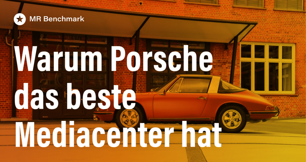 Beitrag: Warum Porsche das beste Mediacenter hat