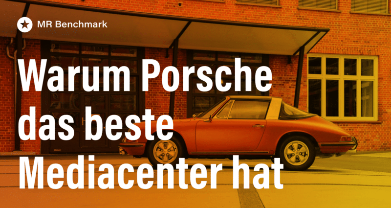 Warum Porsche das beste Mediacenter hat Blogpost: Warum Porsche das beste Mediacenter hat