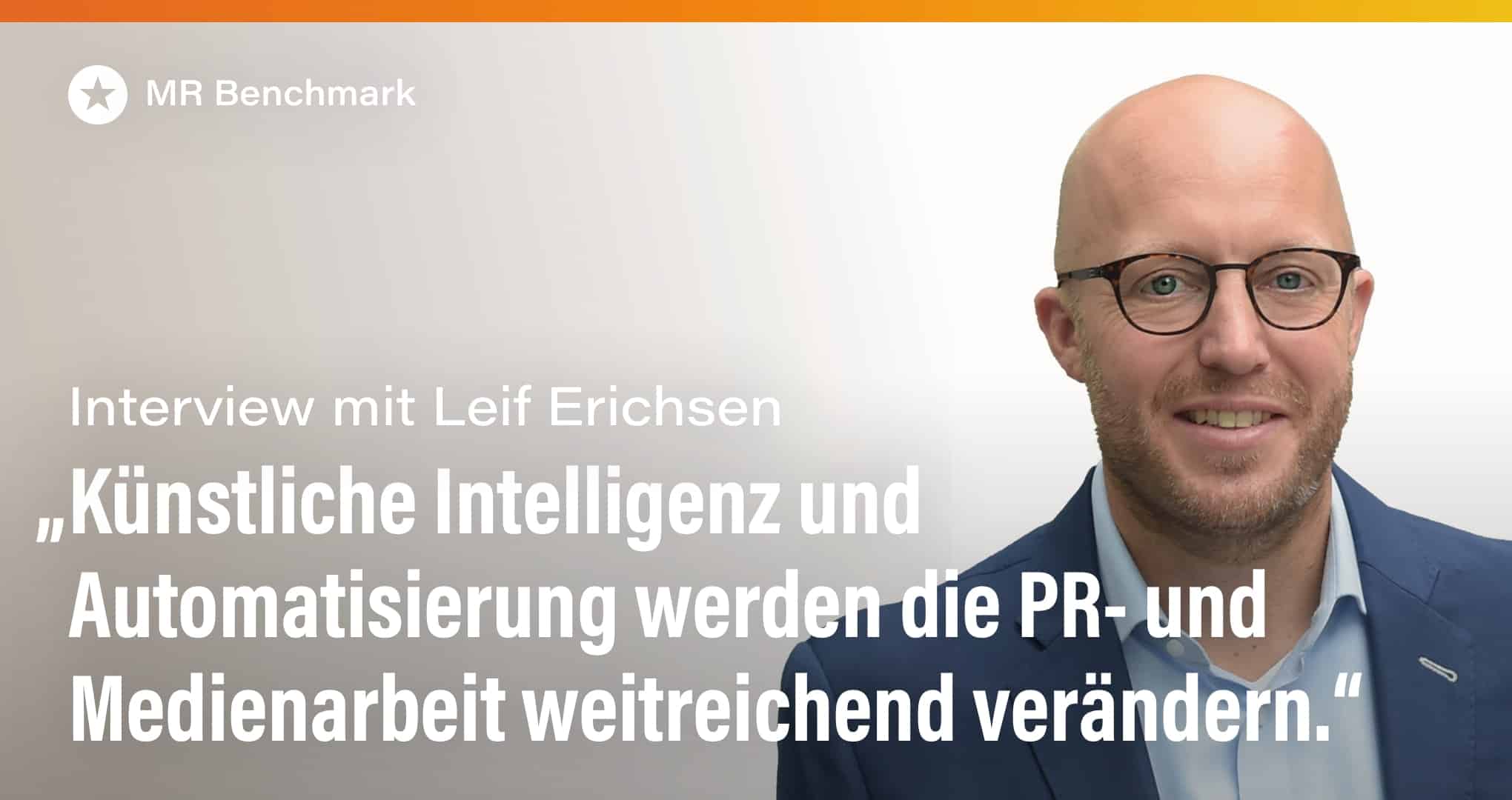 Interview mit Leif Erichsen, Leiter Medien & Interne Kommunikation, Konzernpressesprecher von E.ON SE Beitrag: Interview mit Leif Erichsen, Leiter Medien & Interne Kommunikation, Konzernpressesprecher von E.ON SE