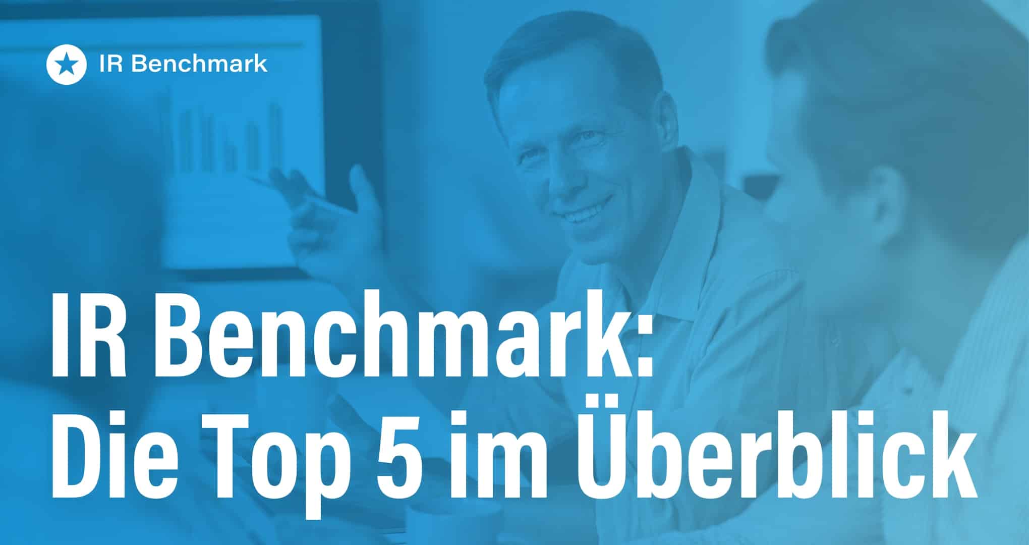 Die Top 5 Unternehmen im IR Benchmark: So optimieren sie ihre Investor-Relations-Arbeit Beitrag: Die Top 5 Unternehmen im IR Benchmark: So optimieren sie ihre Investor-Relations-Arbeit