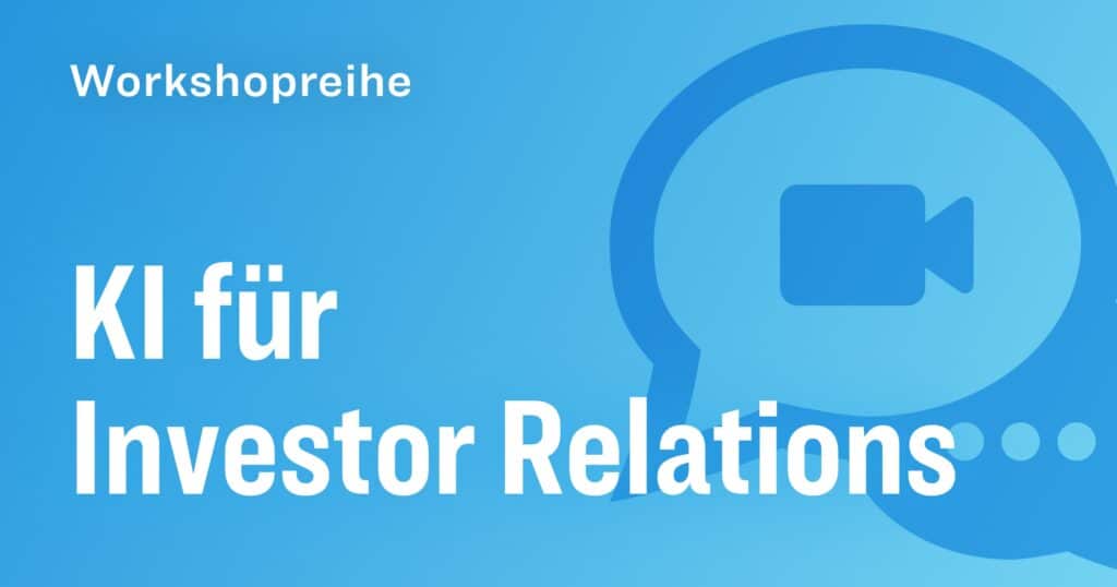 Veranstaltung: KI für IR nutzen! – Praxisworkshop für Experten