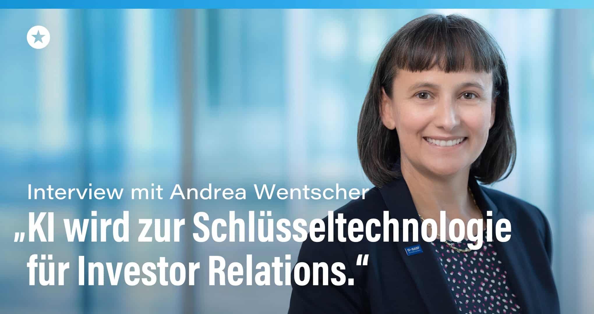 Künstliche Intelligenz (KI) im IR-Arbeitsalltag – 5 Fragen an Andrea Wentscher Beitrag: Künstliche Intelligenz (KI) im IR-Arbeitsalltag – 5 Fragen an Andrea Wentscher