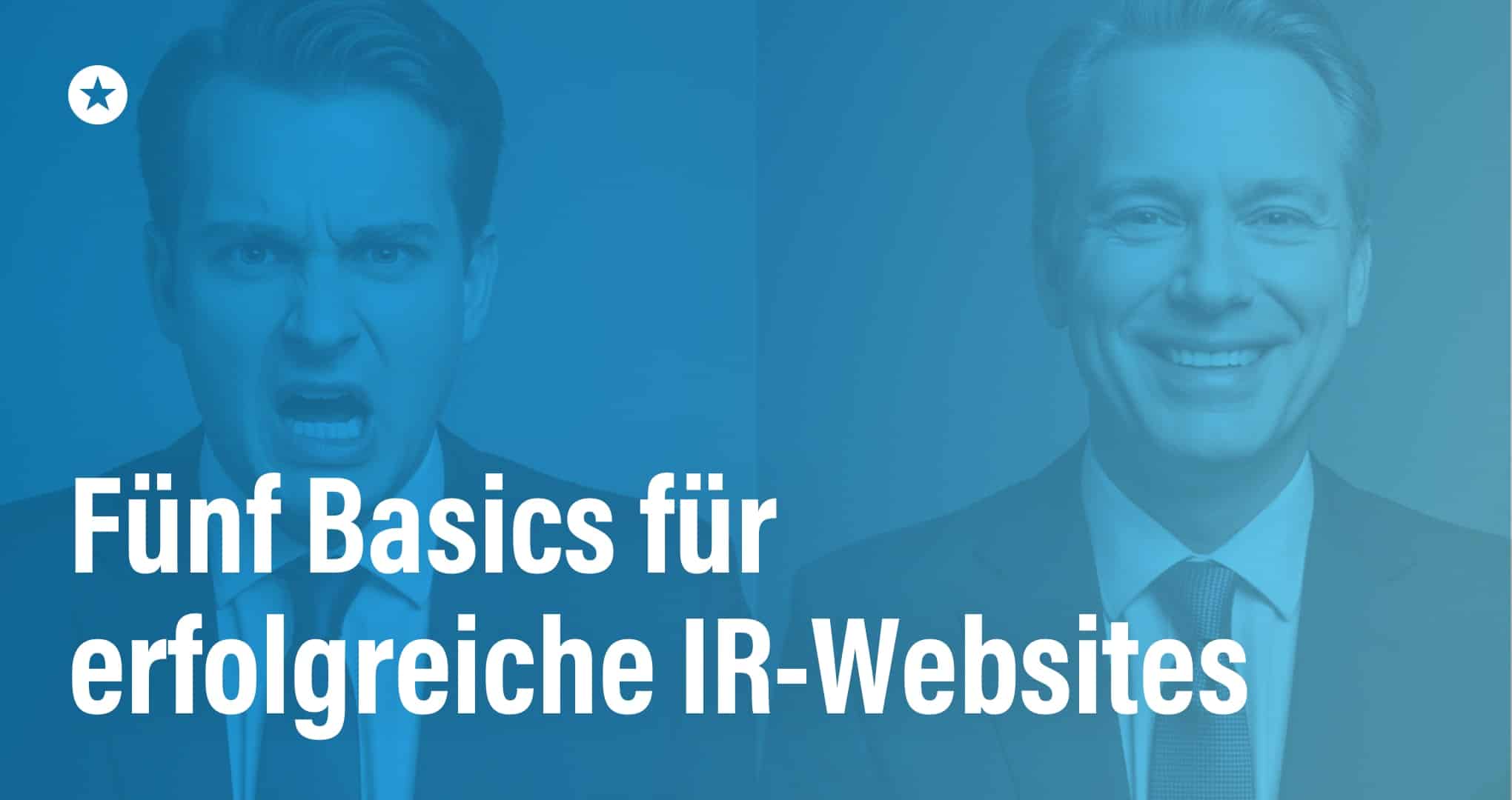 Fünf essenzielle Basics für professionelle IR-Websites Beitrag: Fünf essenzielle Basics für professionelle IR-Websites