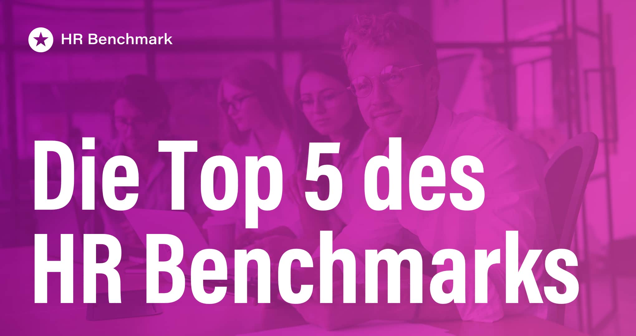 Beitrag: Die Top 5 im HR Benchmark 2026: Wo aus Kommunikation Substanz wird 