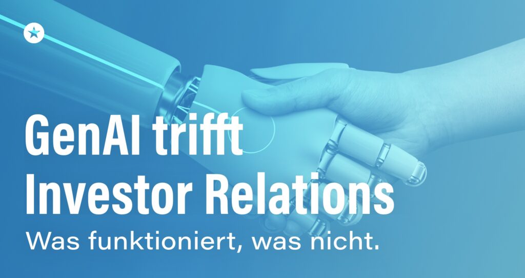 Blogpost: GenAI in Investor Relations: Zwischen Experimentier&shy;modus und Deutungshoheit – wo Unternehmen 2026 wirklich stehen