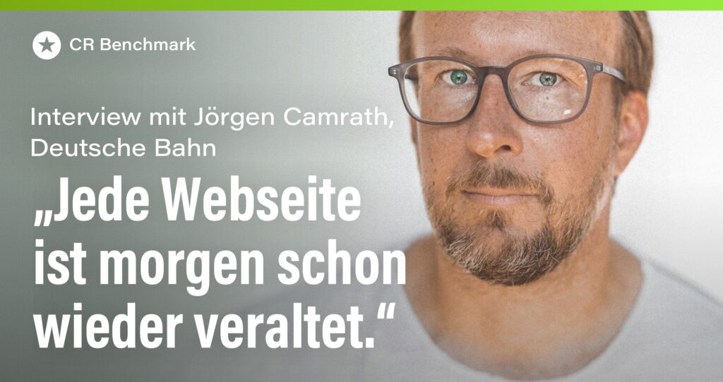 Blogpost: Interview mit Jörgen Camrath, Team Lead Nachhaltigkeits&shy;kommunikation bei der Deutschen Bahn, zum CR Benchmark 2026 