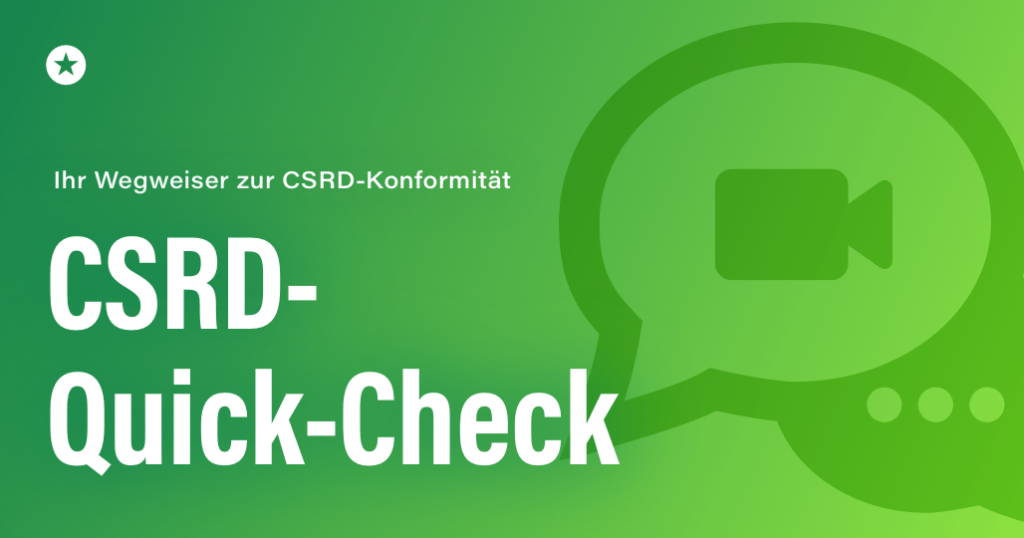 Quick-Check: Ihr Wegweiser zur CSRD-Konformität